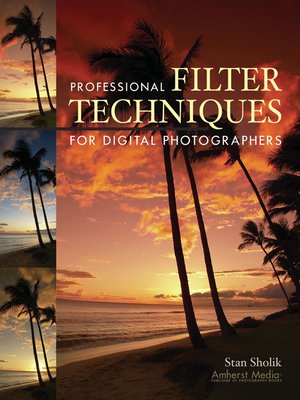 cover image of Professional Filter Techniques for Digital Photographers